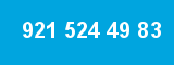 921 524 49 83 921 524 49 83